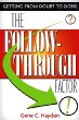 The Follow-Through Factor: Getting from Doubt to Done by Gene C. Hayden